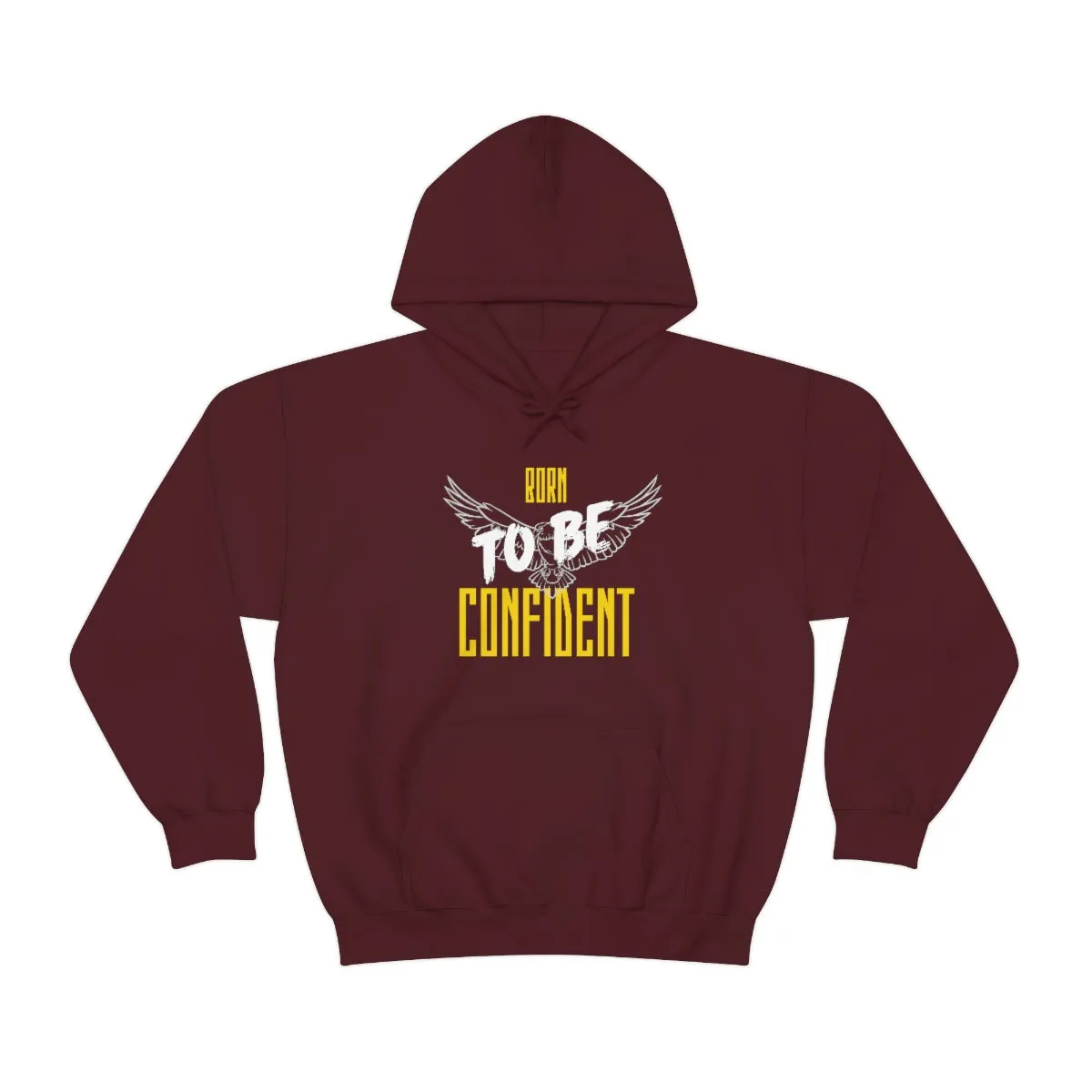 “Born To Be Confident” Unisex Heavy Blend™ Hooded Sweatshirt