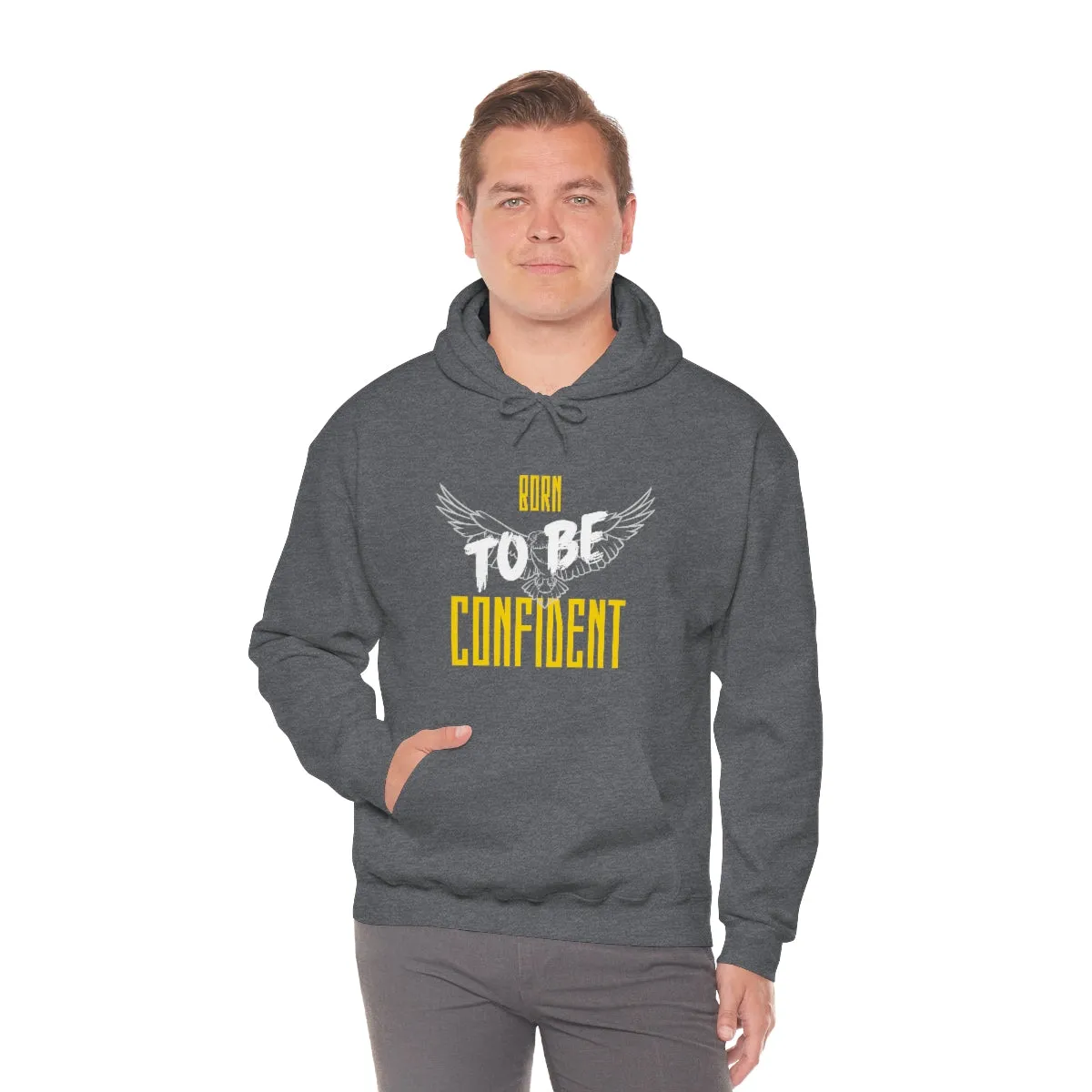 “Born To Be Confident” Unisex Heavy Blend™ Hooded Sweatshirt