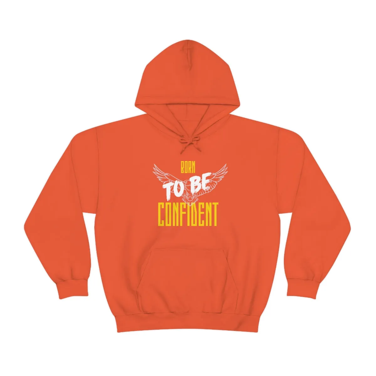 “Born To Be Confident” Unisex Heavy Blend™ Hooded Sweatshirt