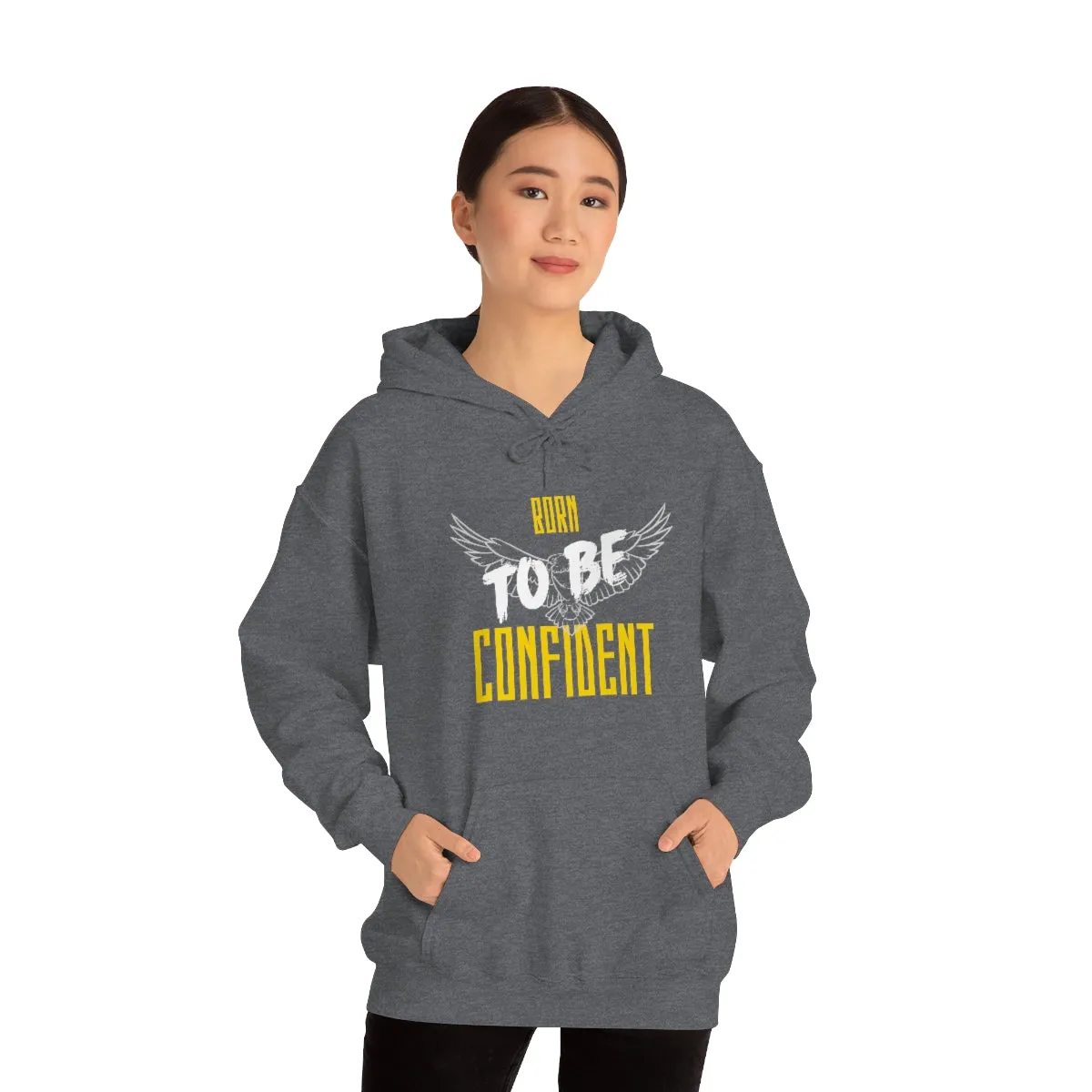 “Born To Be Confident” Unisex Heavy Blend™ Hooded Sweatshirt