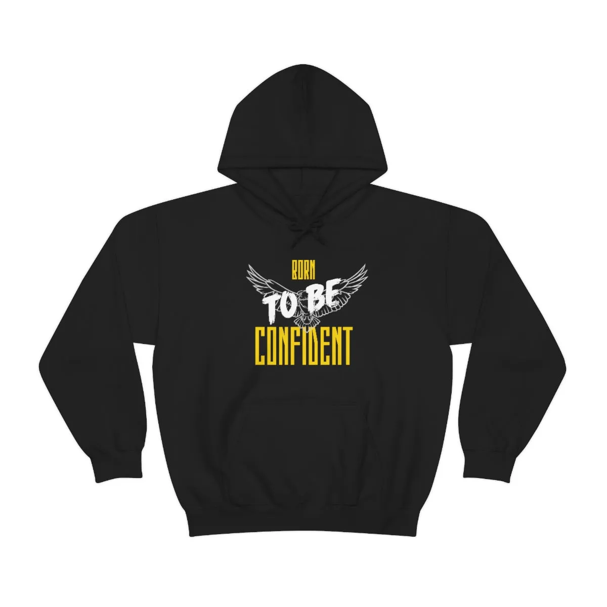 “Born To Be Confident” Unisex Heavy Blend™ Hooded Sweatshirt