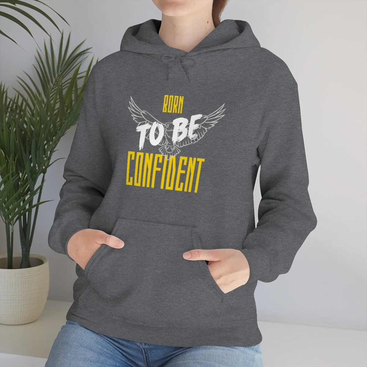 “Born To Be Confident” Unisex Heavy Blend™ Hooded Sweatshirt