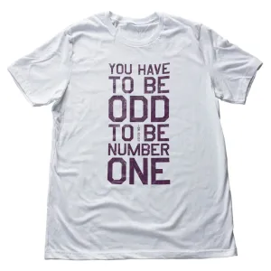 Dr. Seuss: You Have to be ODD to be Number One — Premium Unisex Tee