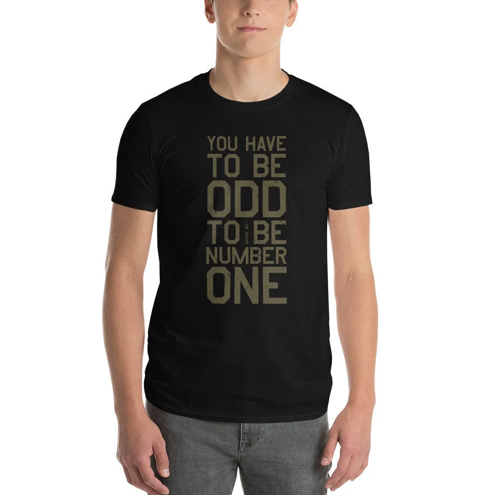 Dr. Seuss: You Have to be ODD to be Number One — Premium Unisex Tee