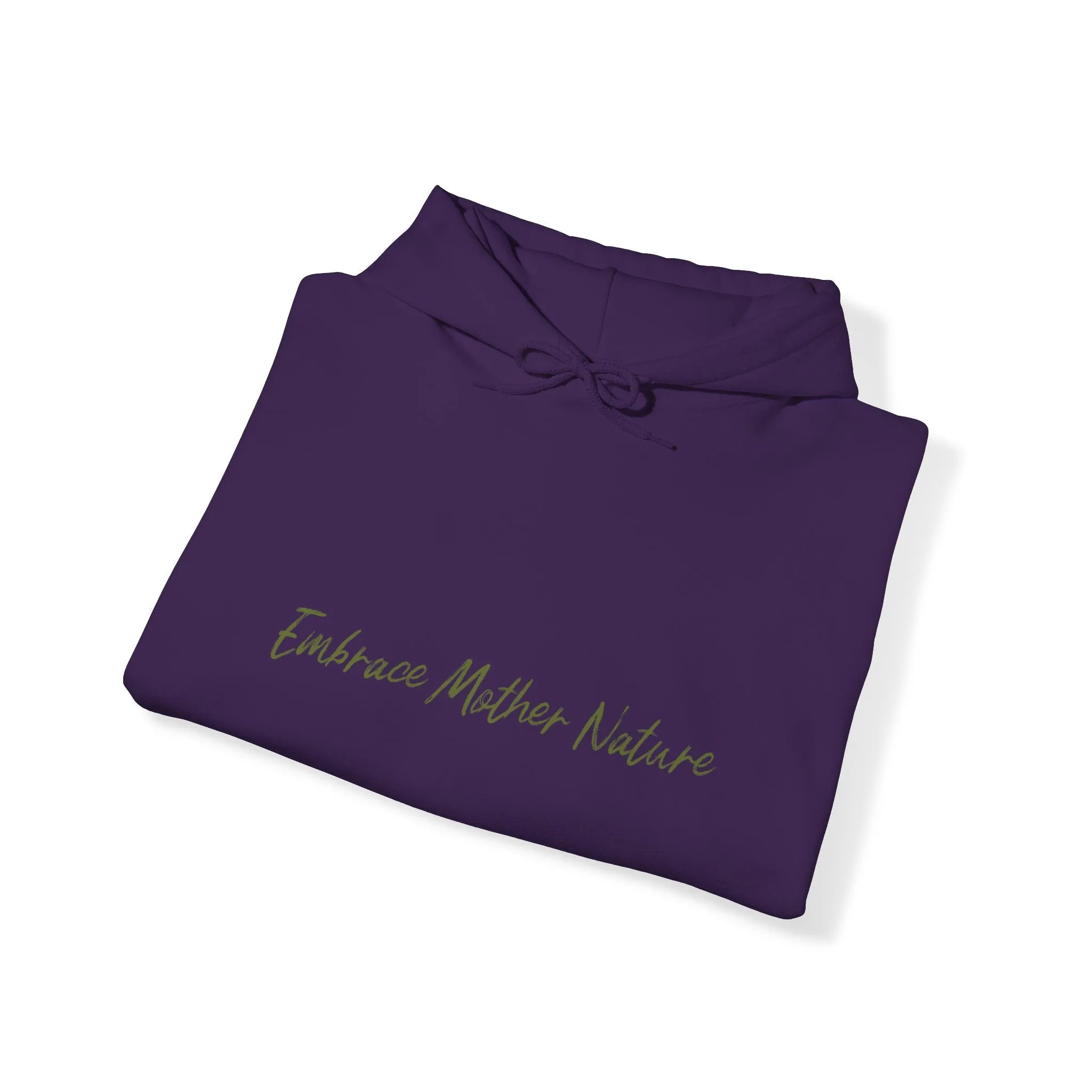 Embrace Mother Nature Unisex Hooded Sweatshirt