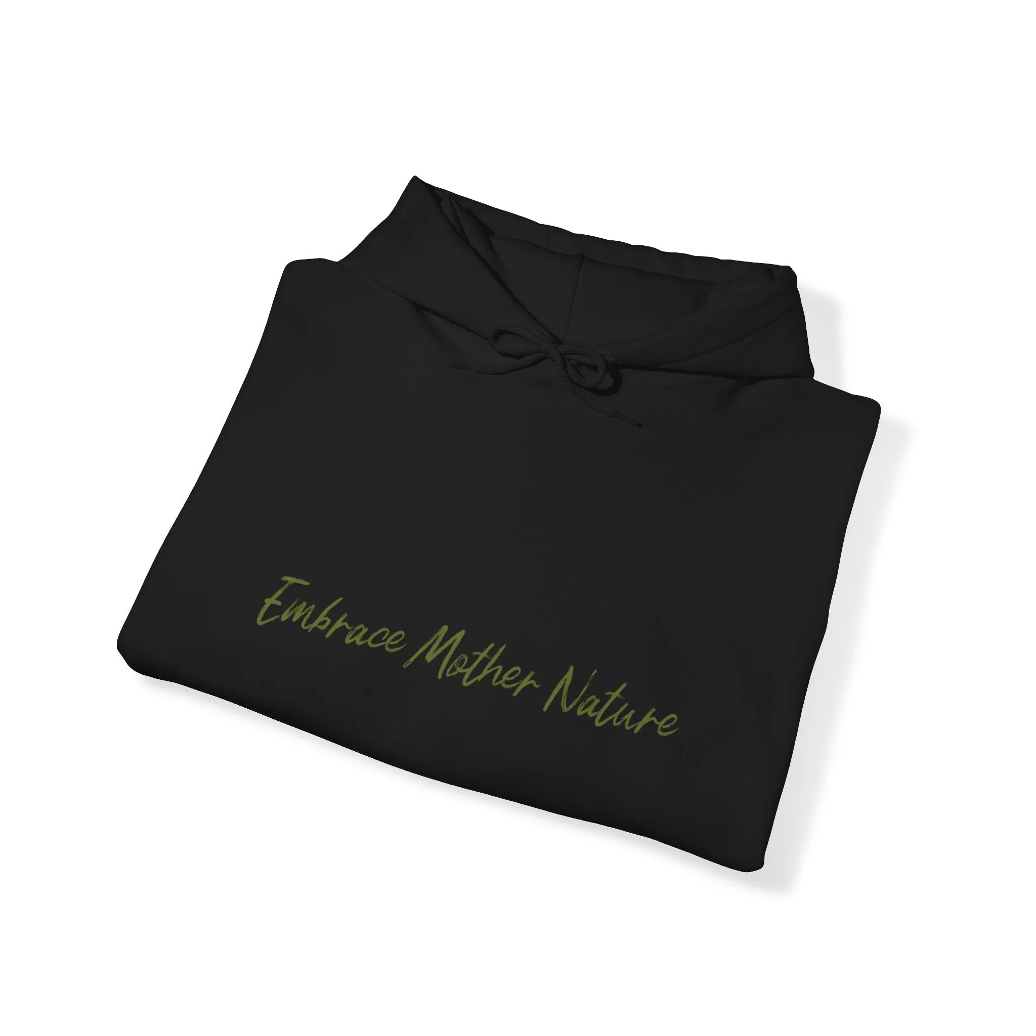 Embrace Mother Nature Unisex Hooded Sweatshirt
