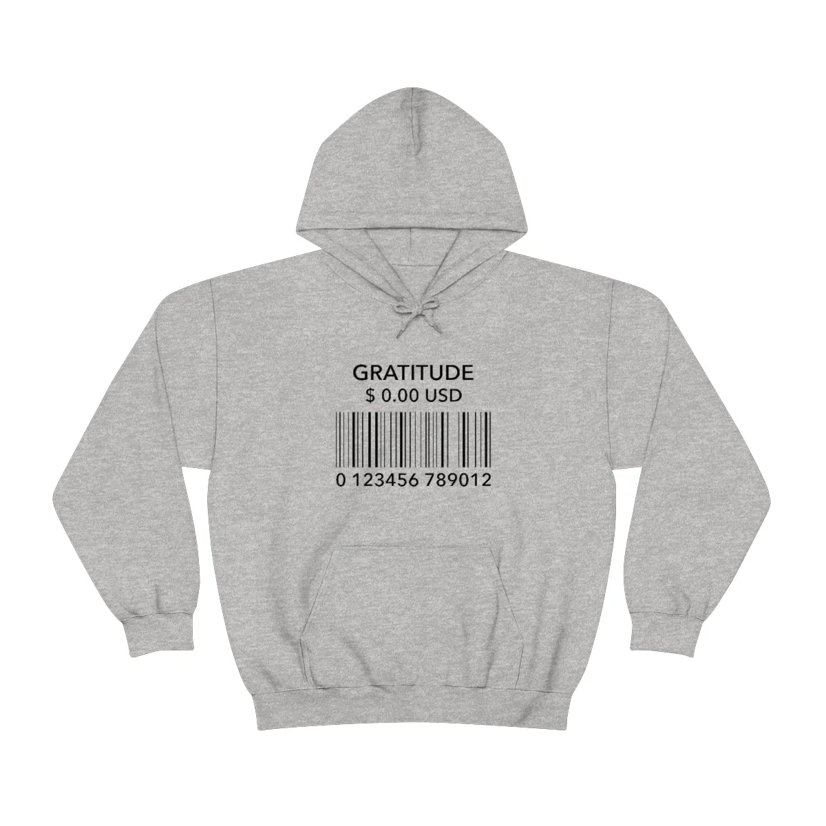 Gratitude Is Free Hooded Sweatshirt