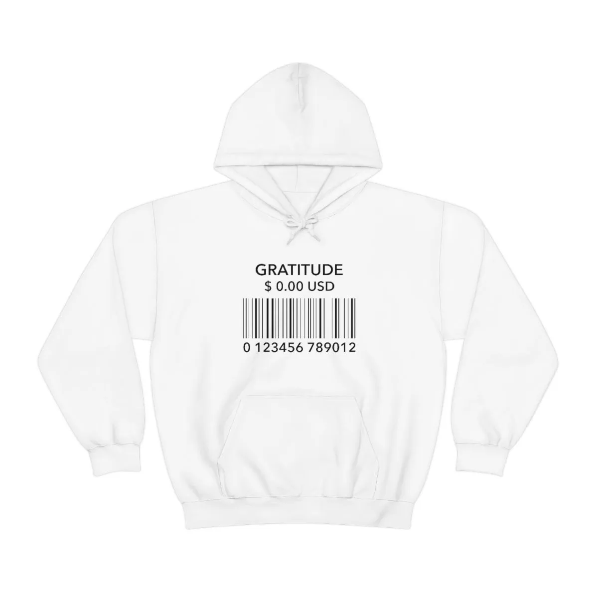 Gratitude Is Free Hooded Sweatshirt