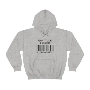 Gratitude Is Free Hooded Sweatshirt