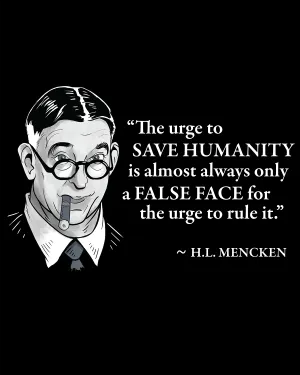 H.L. Mencken on Power Lust - Men's Edition