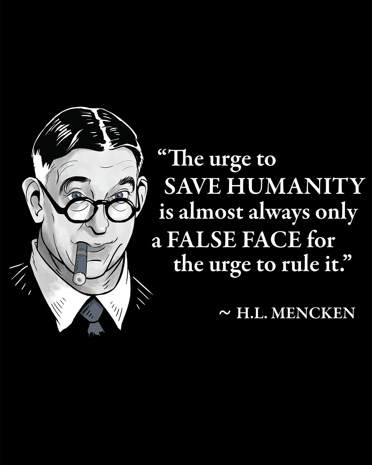 H.L. Mencken on Power Lust - Men's Edition