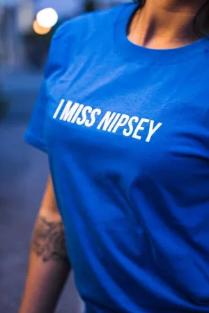 I Miss Nipsey (Blue Tee)