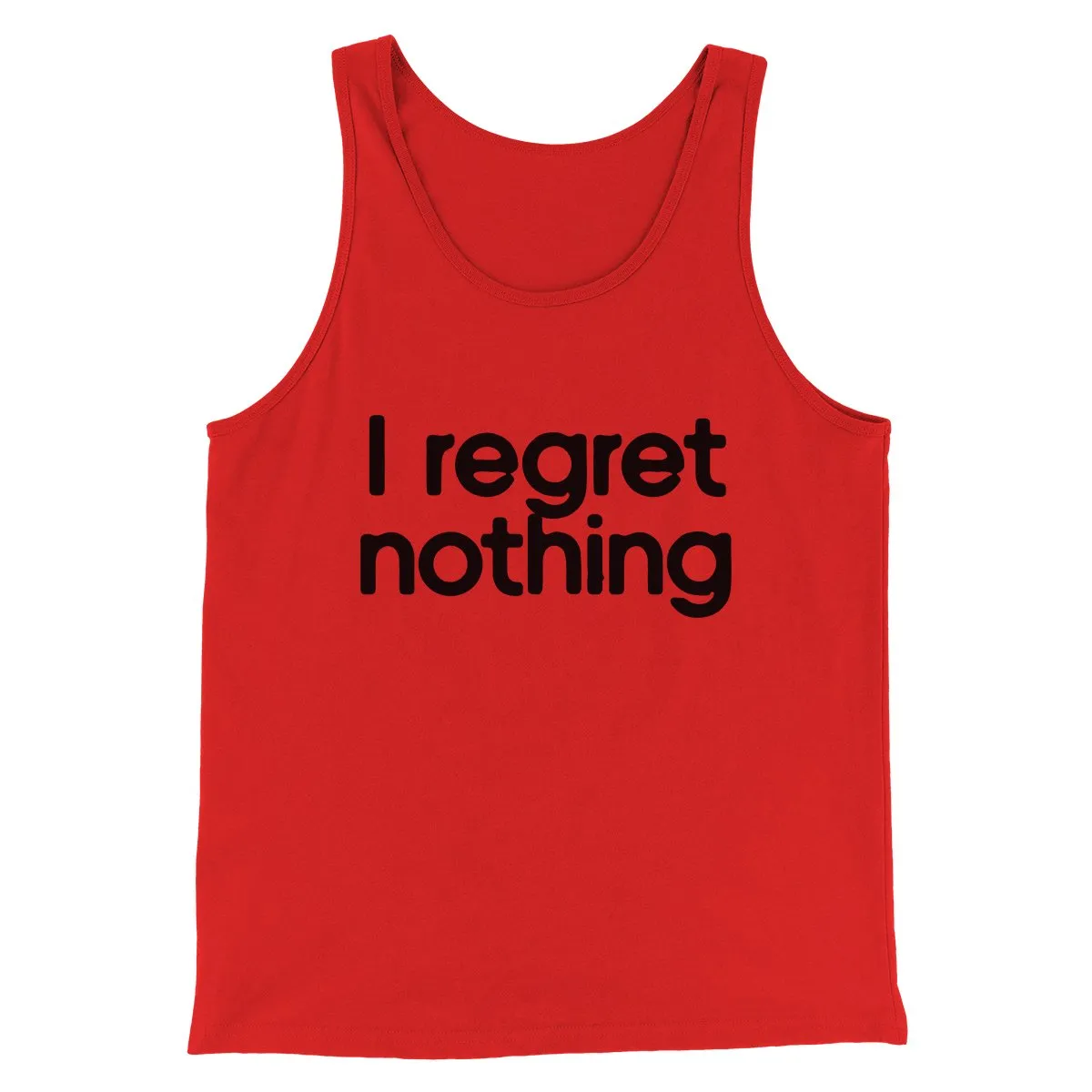 I Regret Nothing Men/Unisex Tank