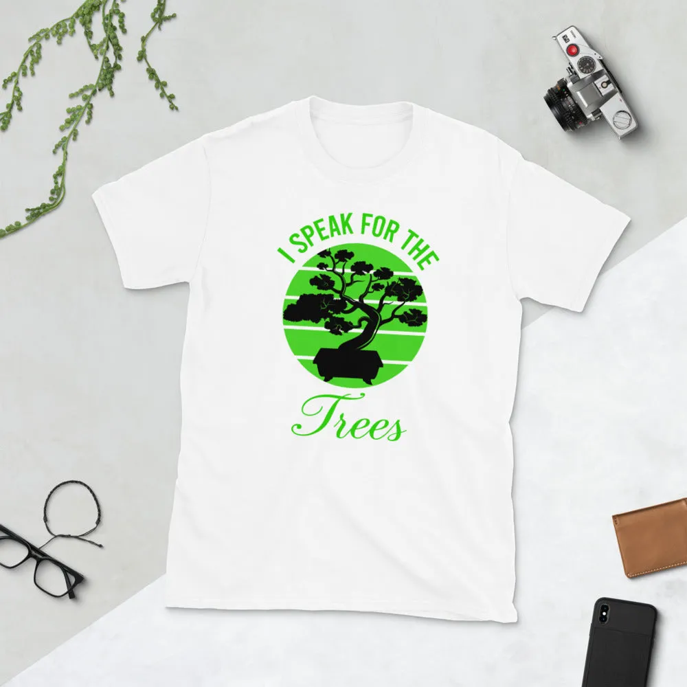I Speak For The Trees Short-Sleeve Unisex T-Shirt