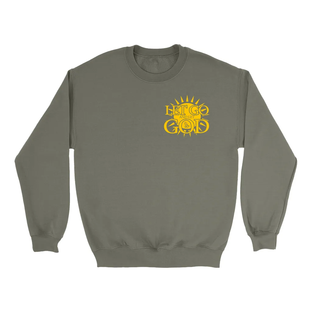 Let Go and Let God - (DARK colored) Sweatshirts