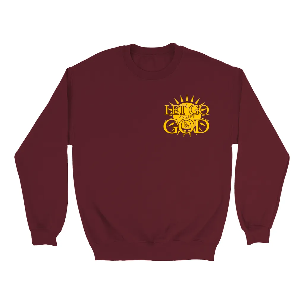 Let Go and Let God - (DARK colored) Sweatshirts