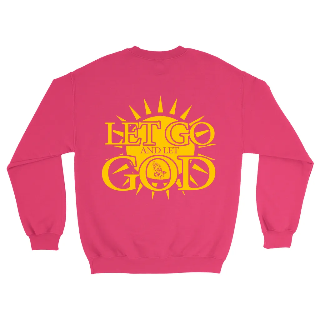 Let Go and Let God - (DARK colored) Sweatshirts