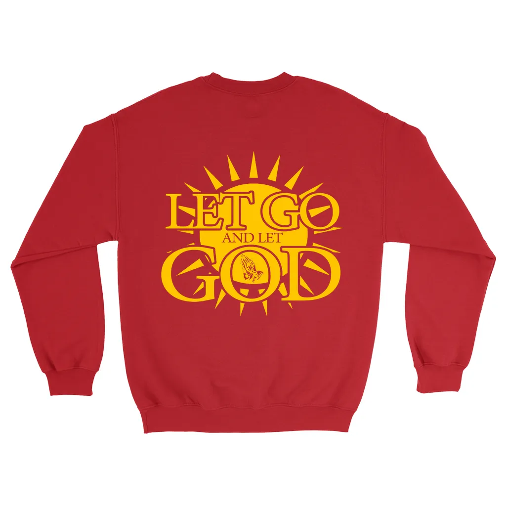 Let Go and Let God - (DARK colored) Sweatshirts