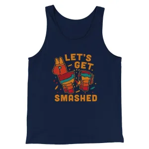 Let's Get Smashed Men/Unisex Tank