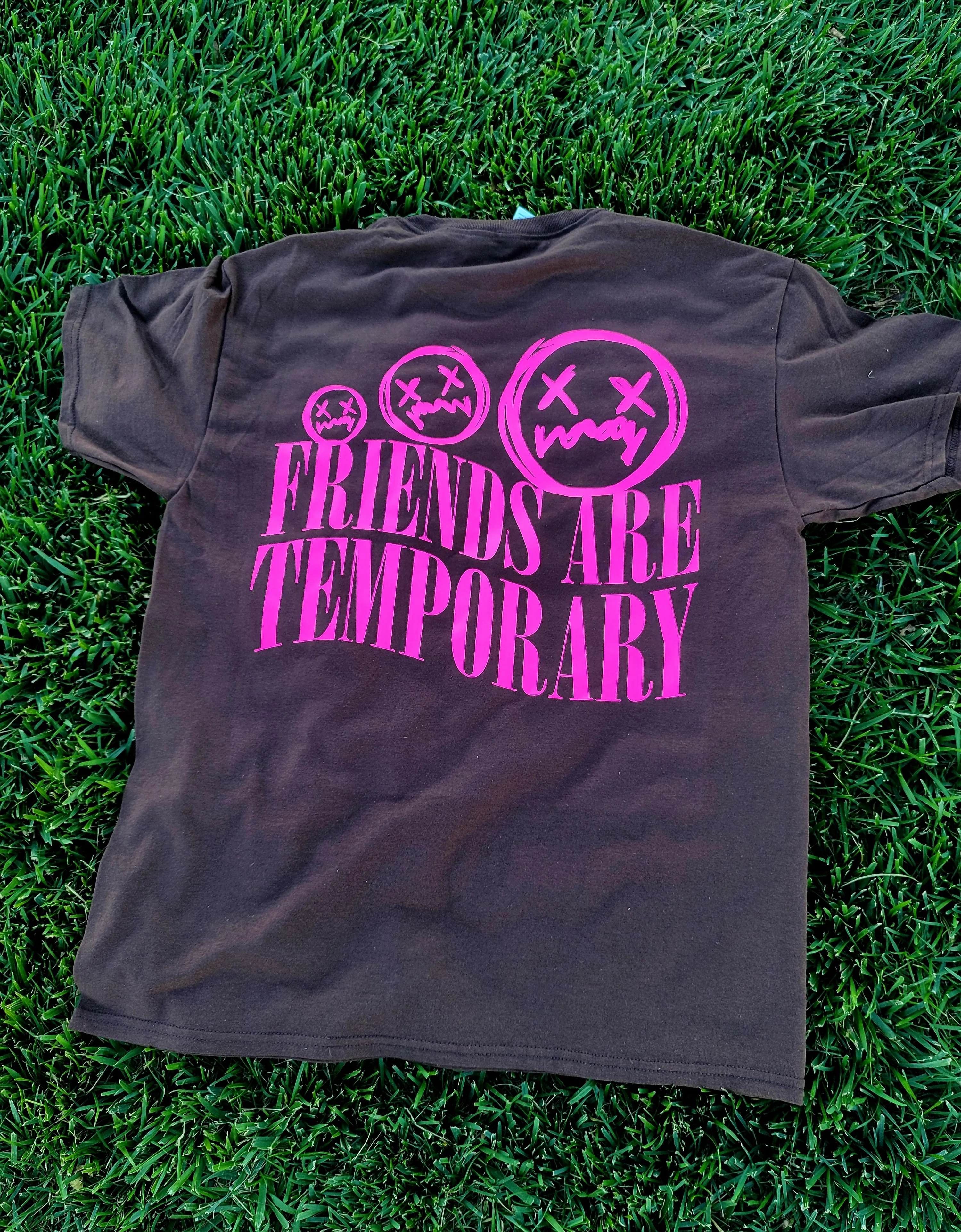 Neon Pink Friends Are Temporary (F&B) | Dark Chocolate Tee