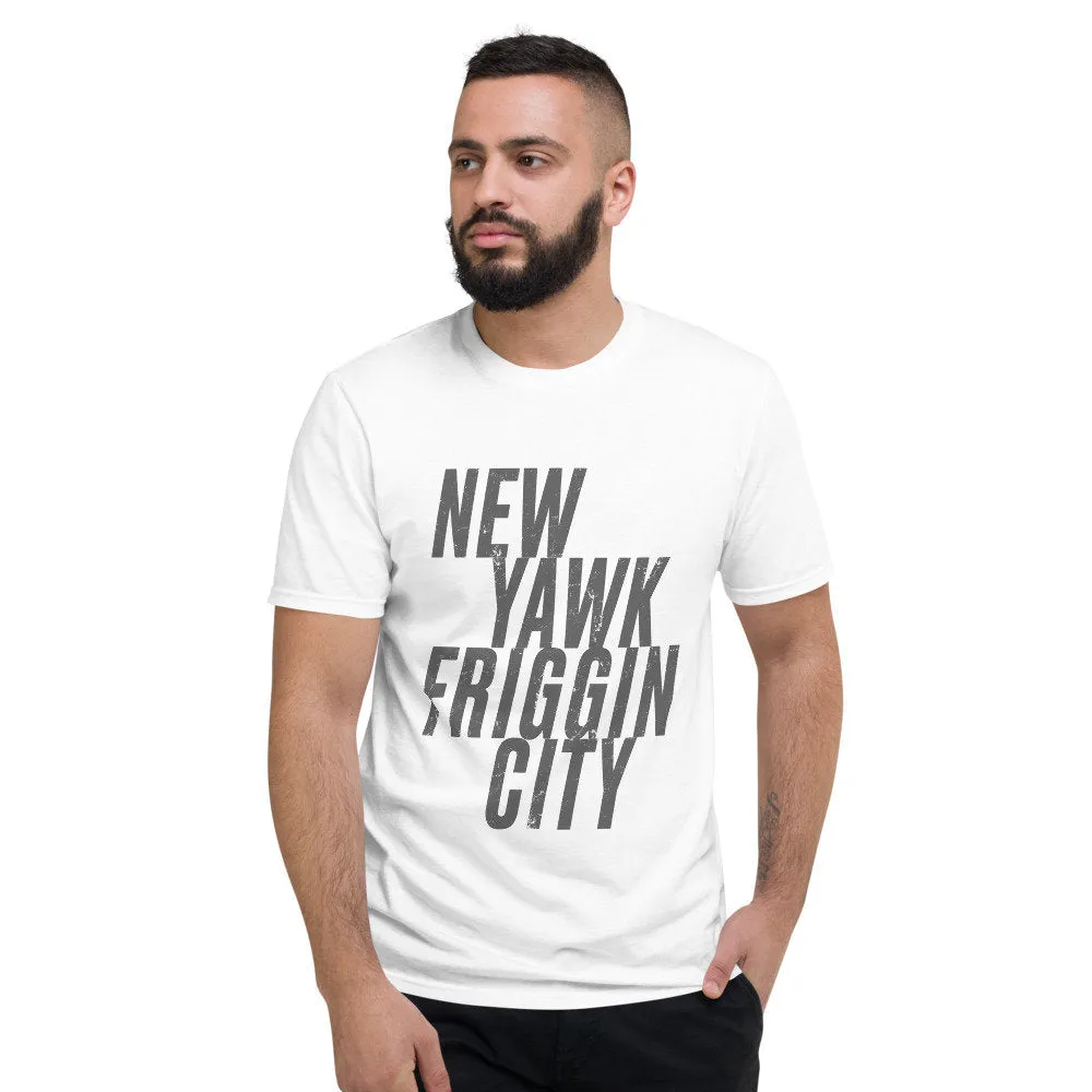 New Yawk Friggin City — Premium Unisex T-Shirt