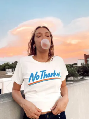 No Thanks Tee