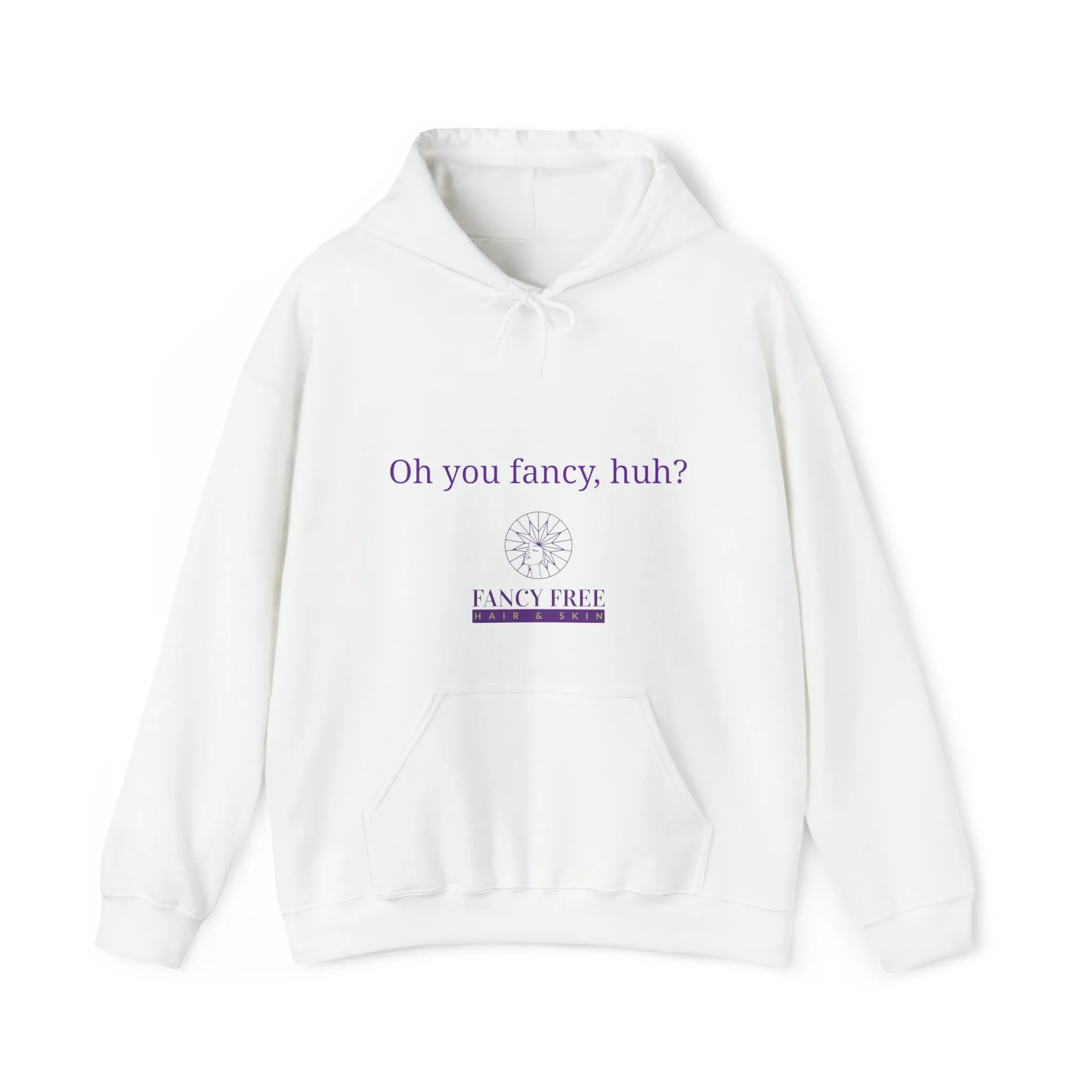 Oh You Fancy Hooded Sweatshirt