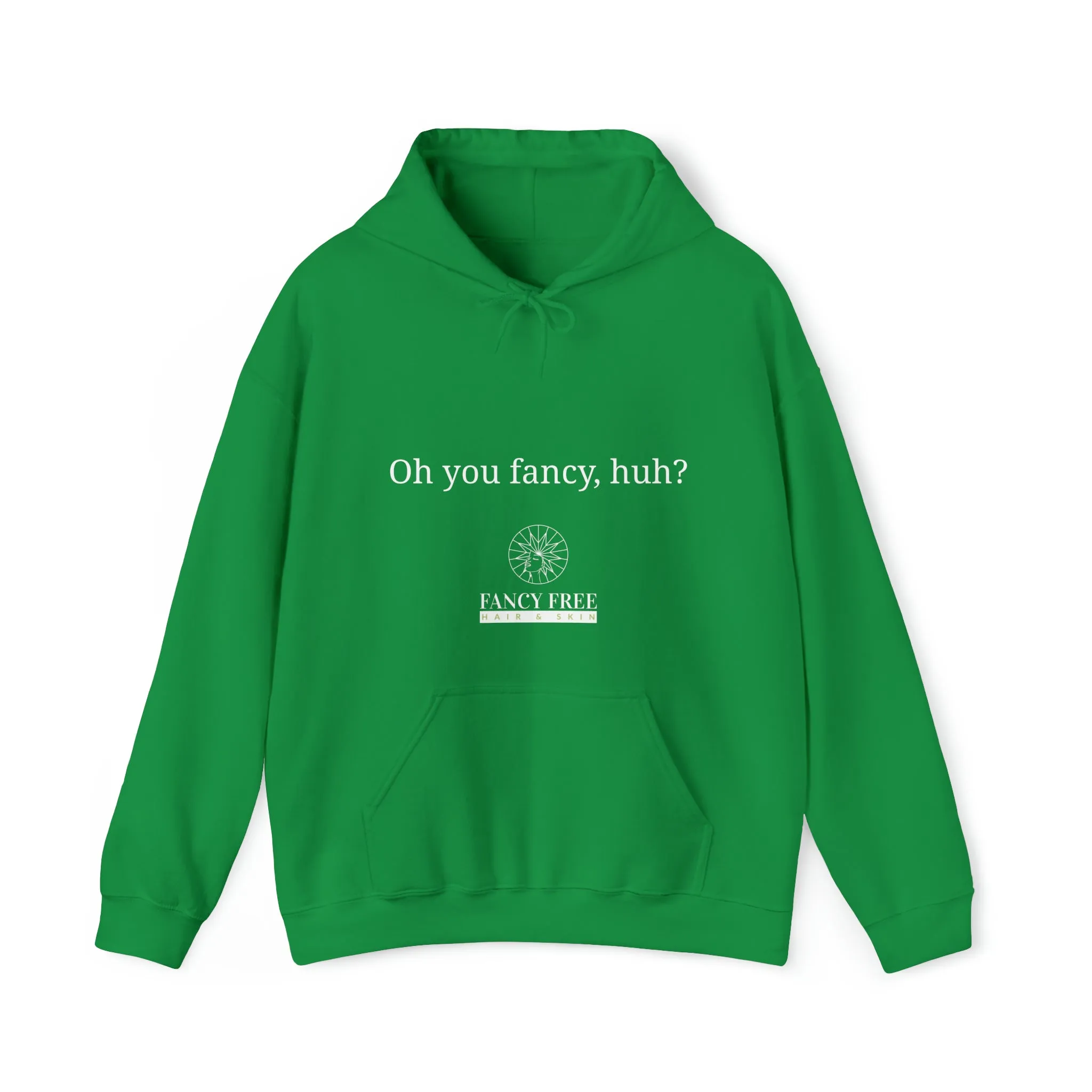 Oh You Fancy Hooded Sweatshirt