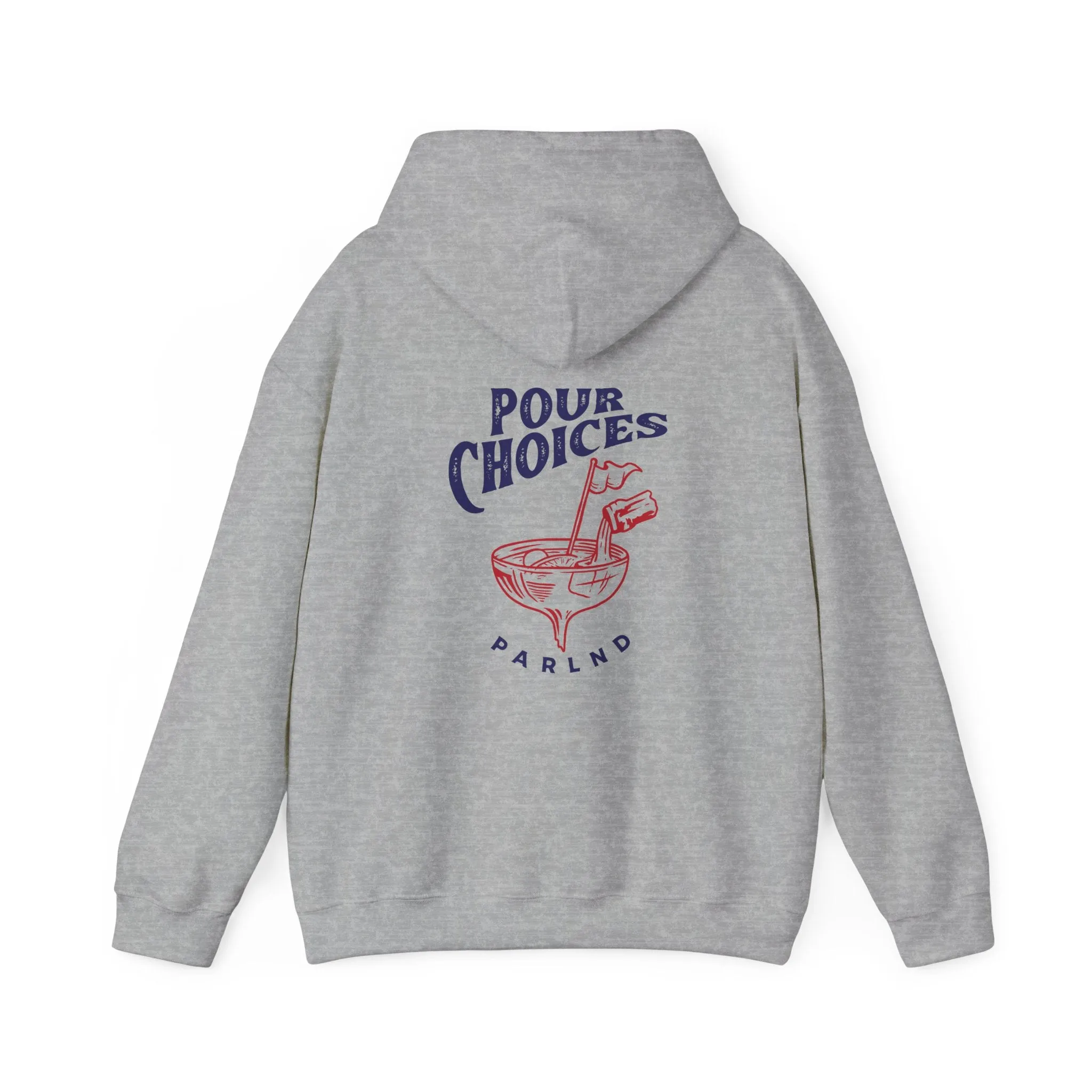 Pour Choices Hooded Sweatshirt