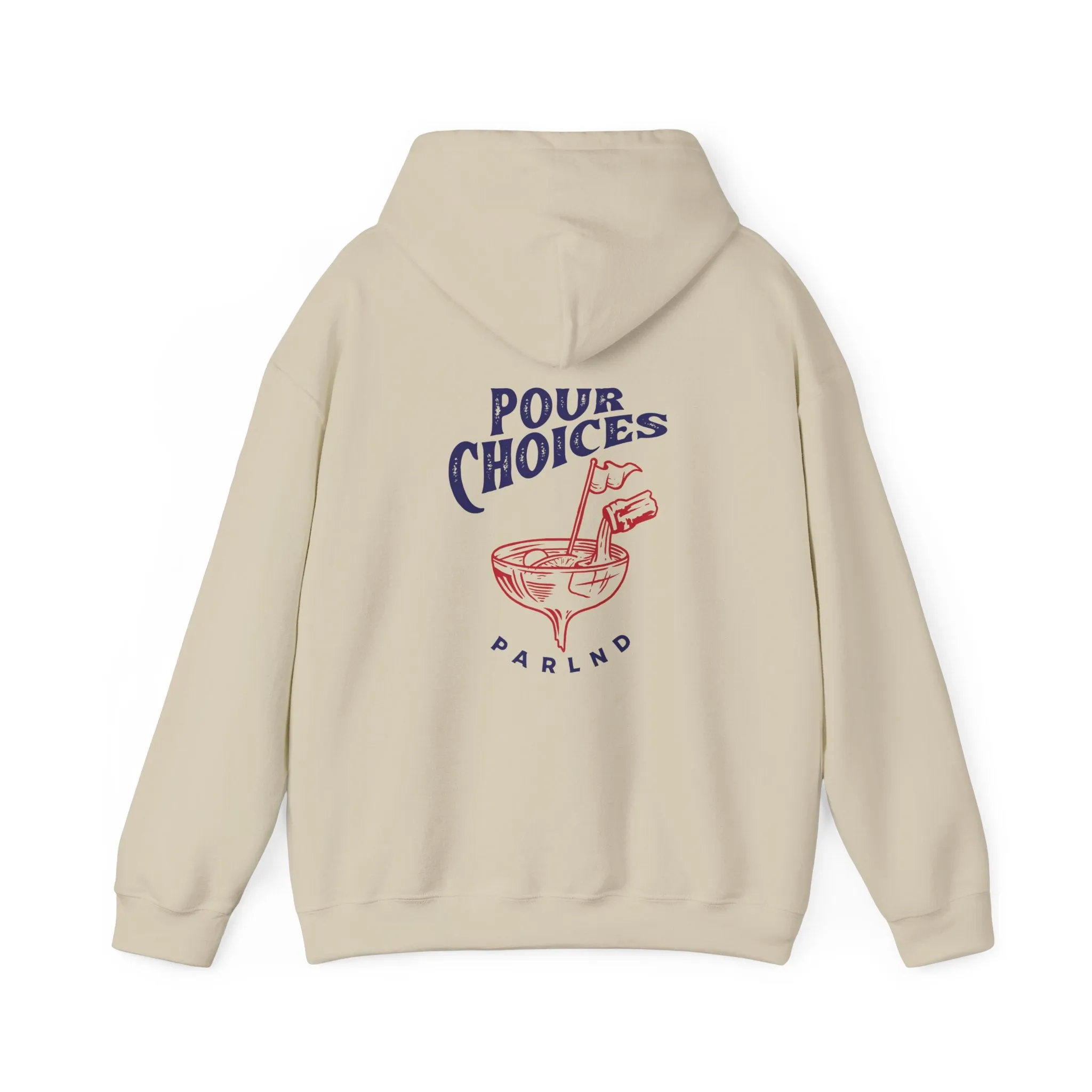 Pour Choices Hooded Sweatshirt