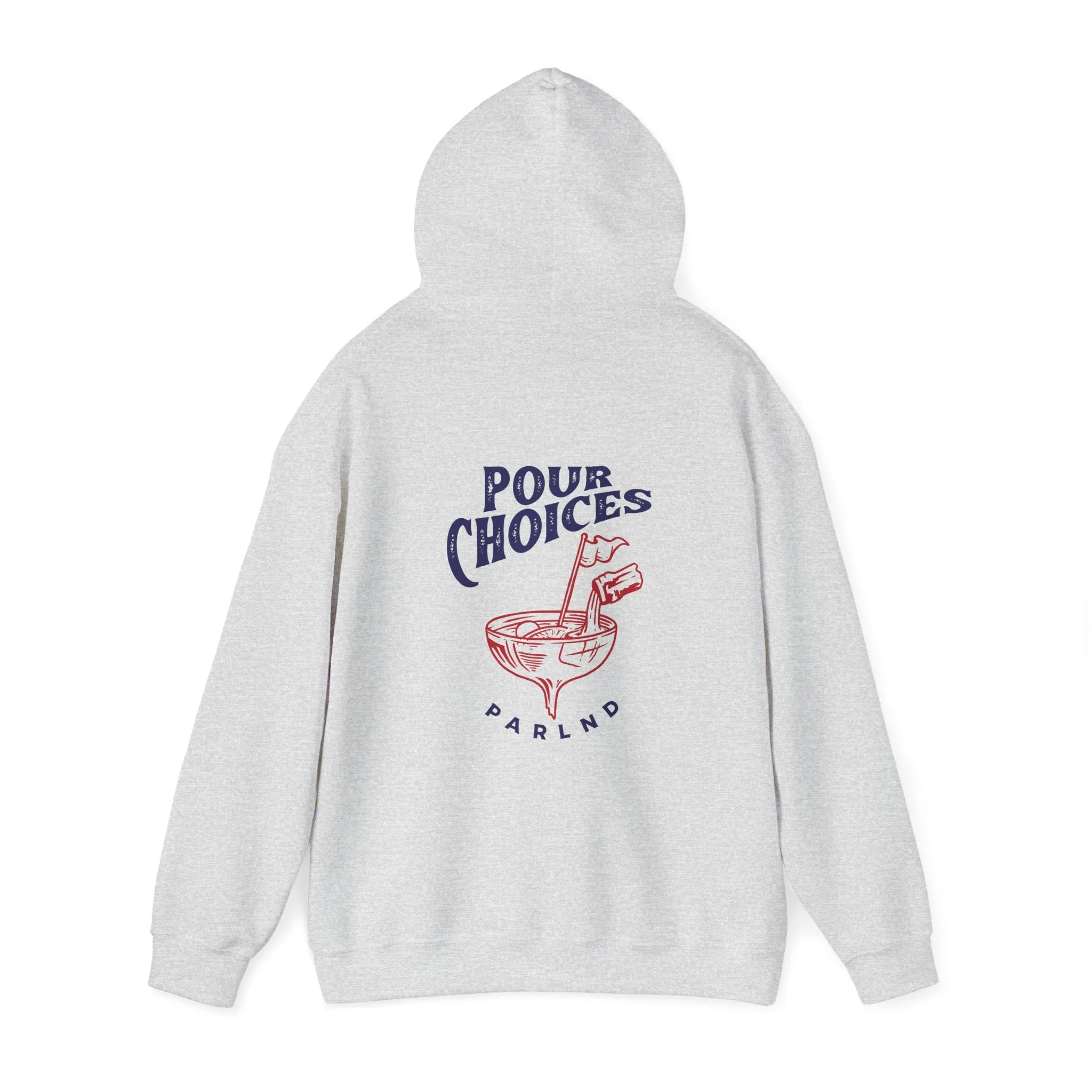 Pour Choices Hooded Sweatshirt