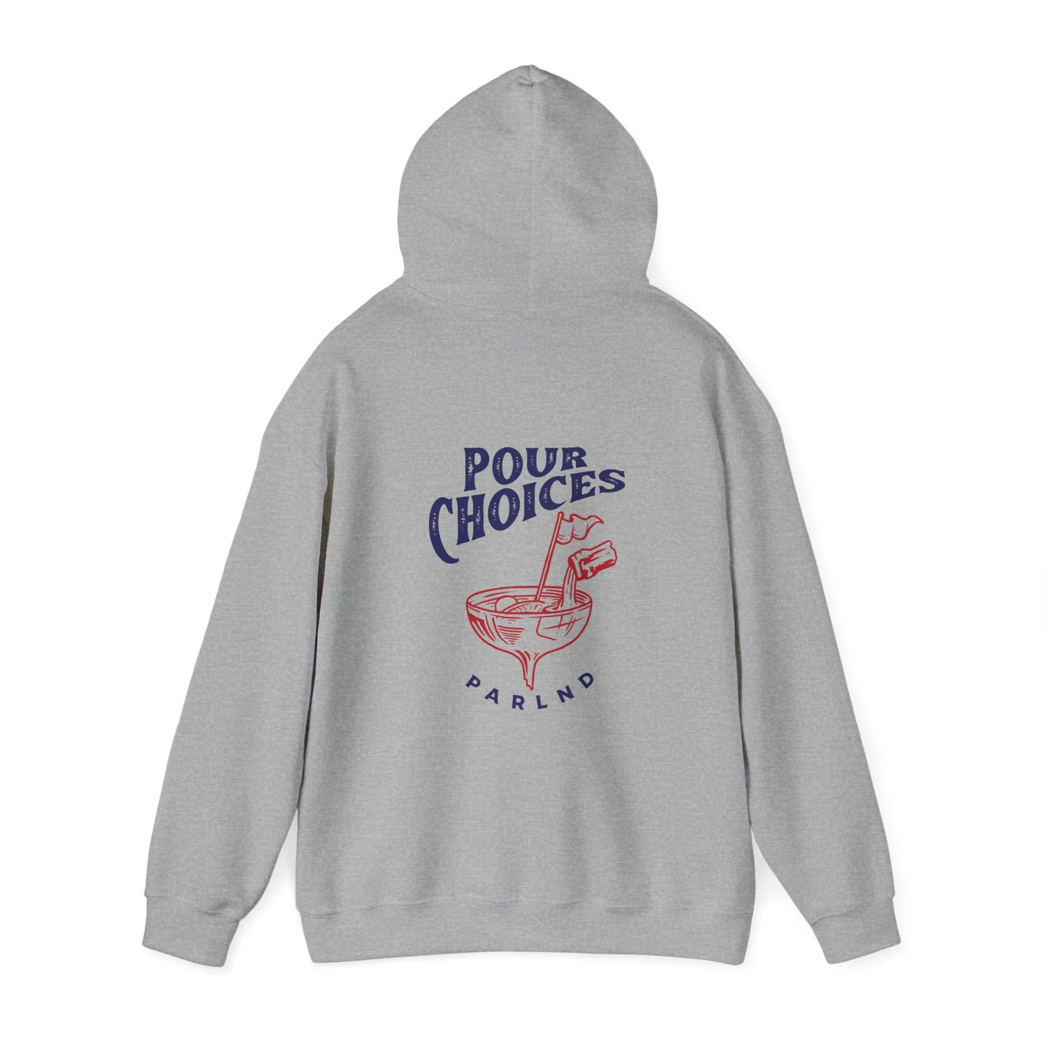 Pour Choices Hooded Sweatshirt