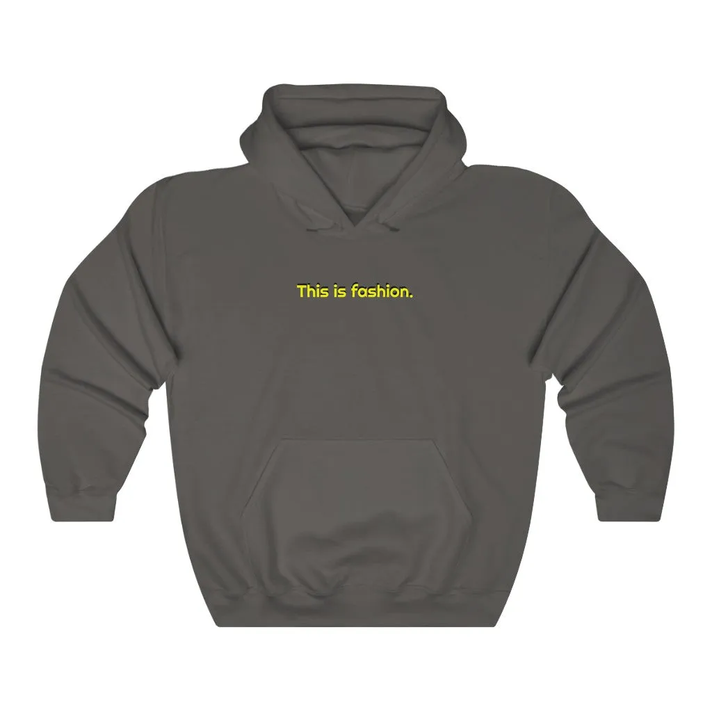 "This is fashion." Adult Hoodie