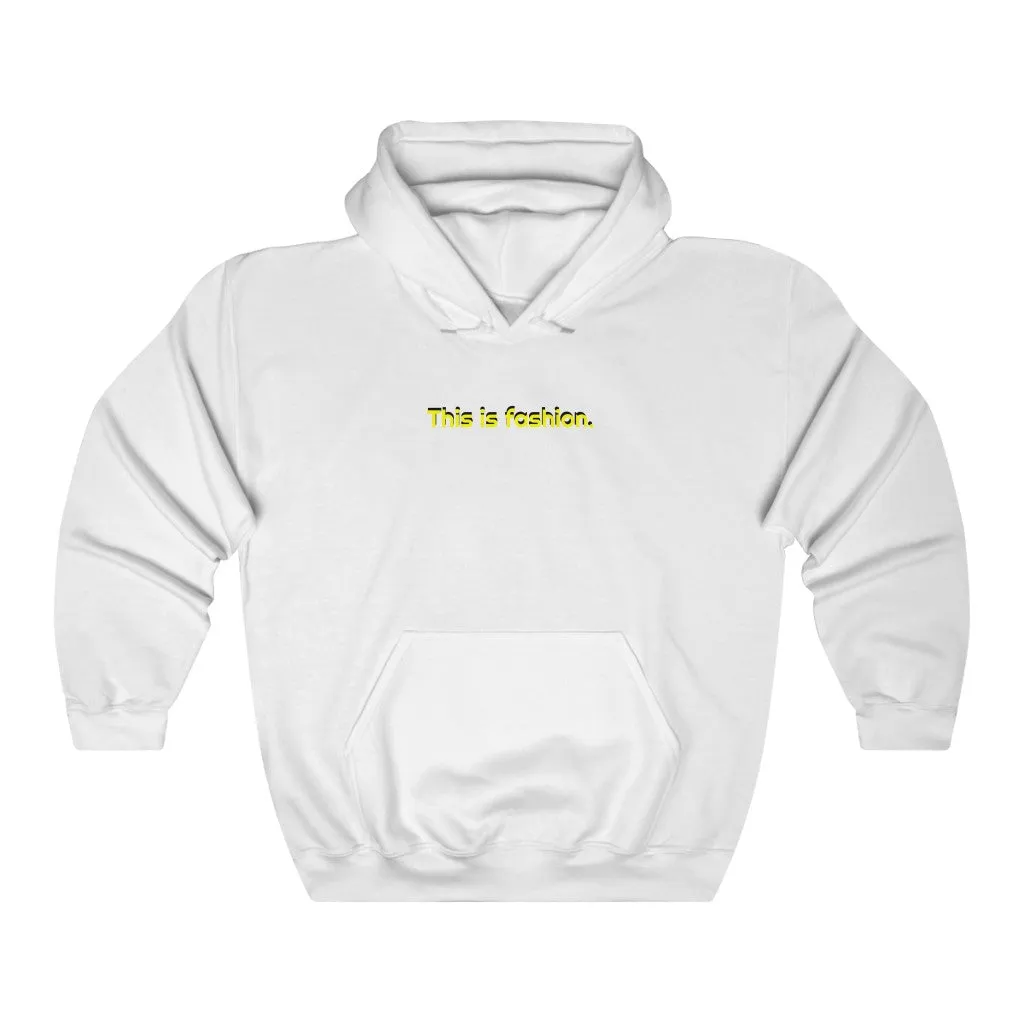 "This is fashion." Adult Hoodie