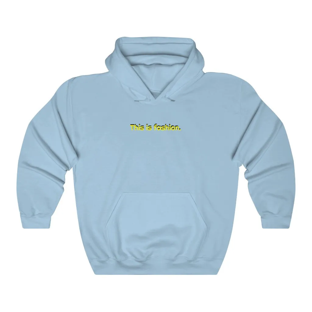 "This is fashion." Adult Hoodie