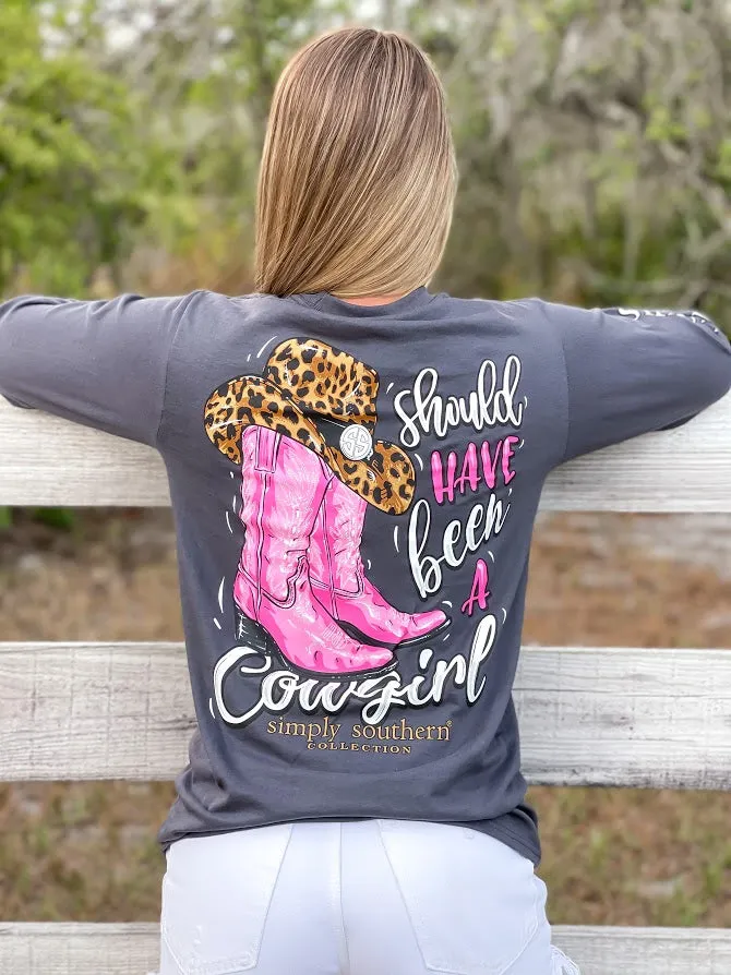 Should Have Been a Cowgirl Long Sleeve Tee by Simply Southern