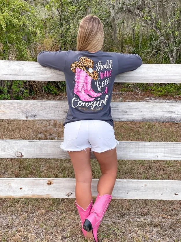 Should Have Been a Cowgirl Long Sleeve Tee by Simply Southern