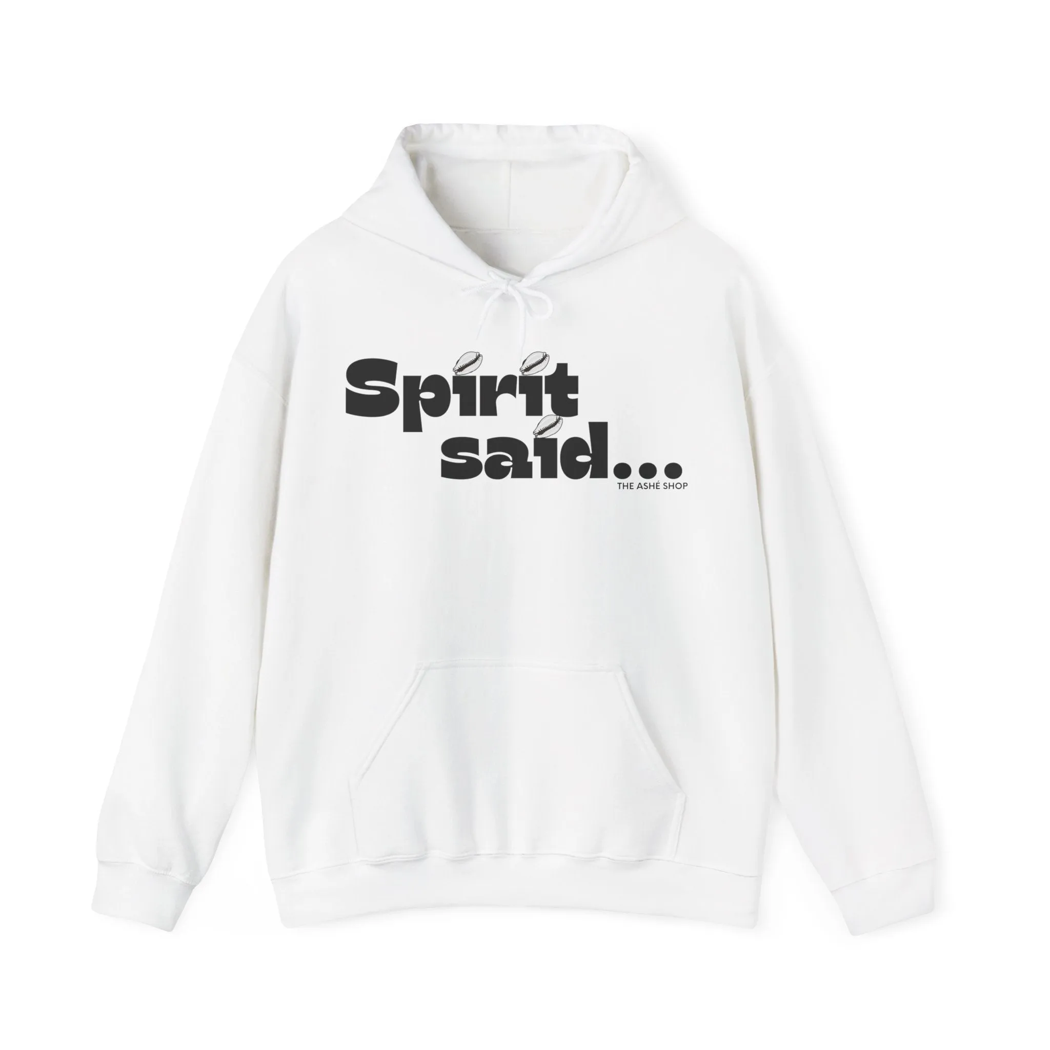 Spirit Said Hoodie