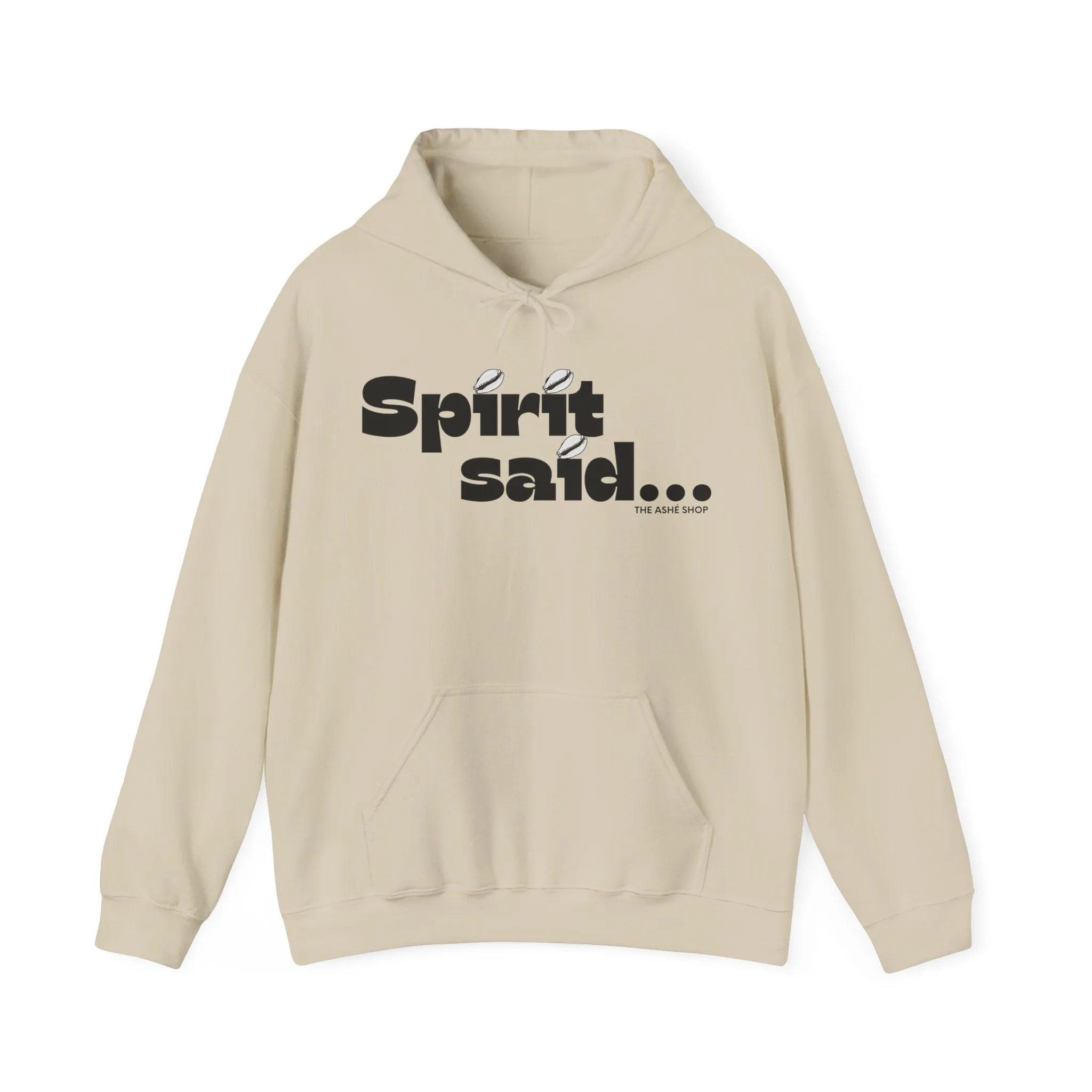 Spirit Said Hoodie