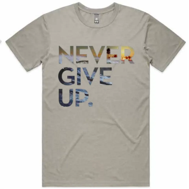 WAVE NEVER GIVE UP. TEE