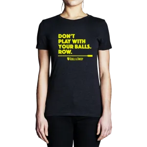 Womens Don't Play T-Shirt