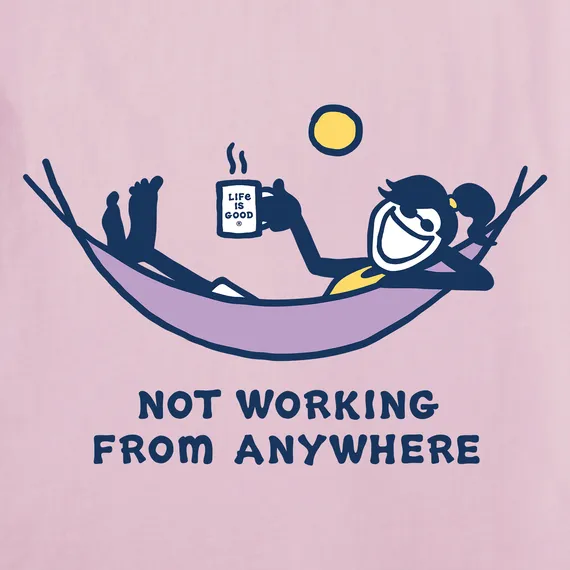 Women's Jackie Not Working From Anywhere Crusher-LITE Tee - 115123