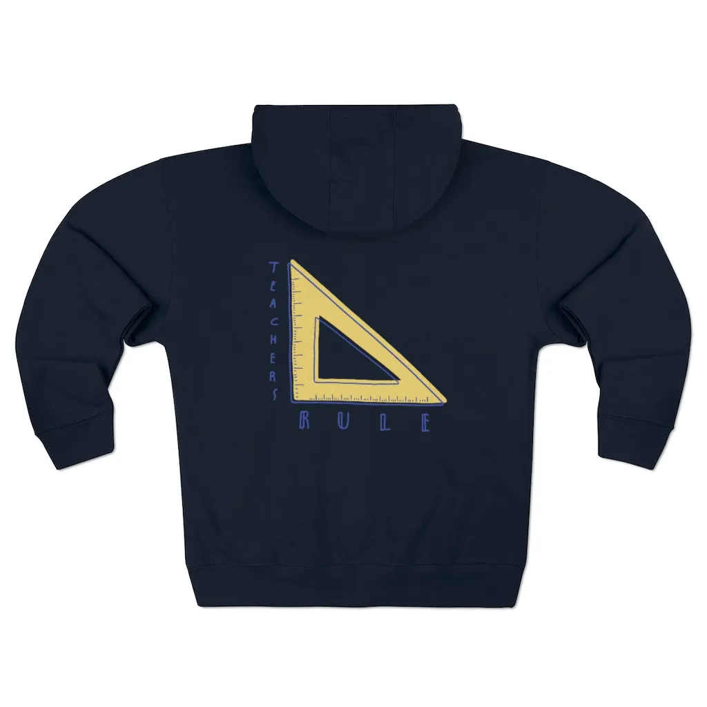Women's Teachers Rule Full Zip Hoodie