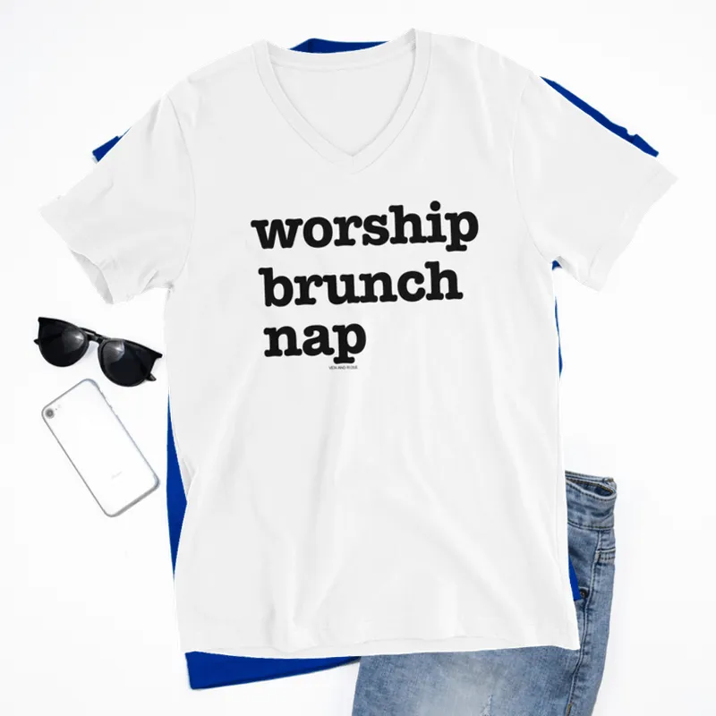 Worship, Brunch, Nap V-Neck Tee *LAST CHANCE*