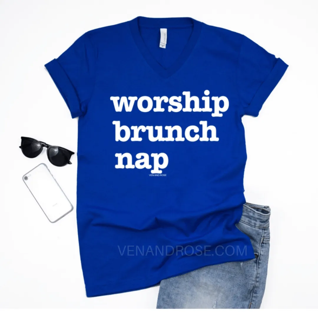 Worship, Brunch, Nap V-Neck Tee *LAST CHANCE*