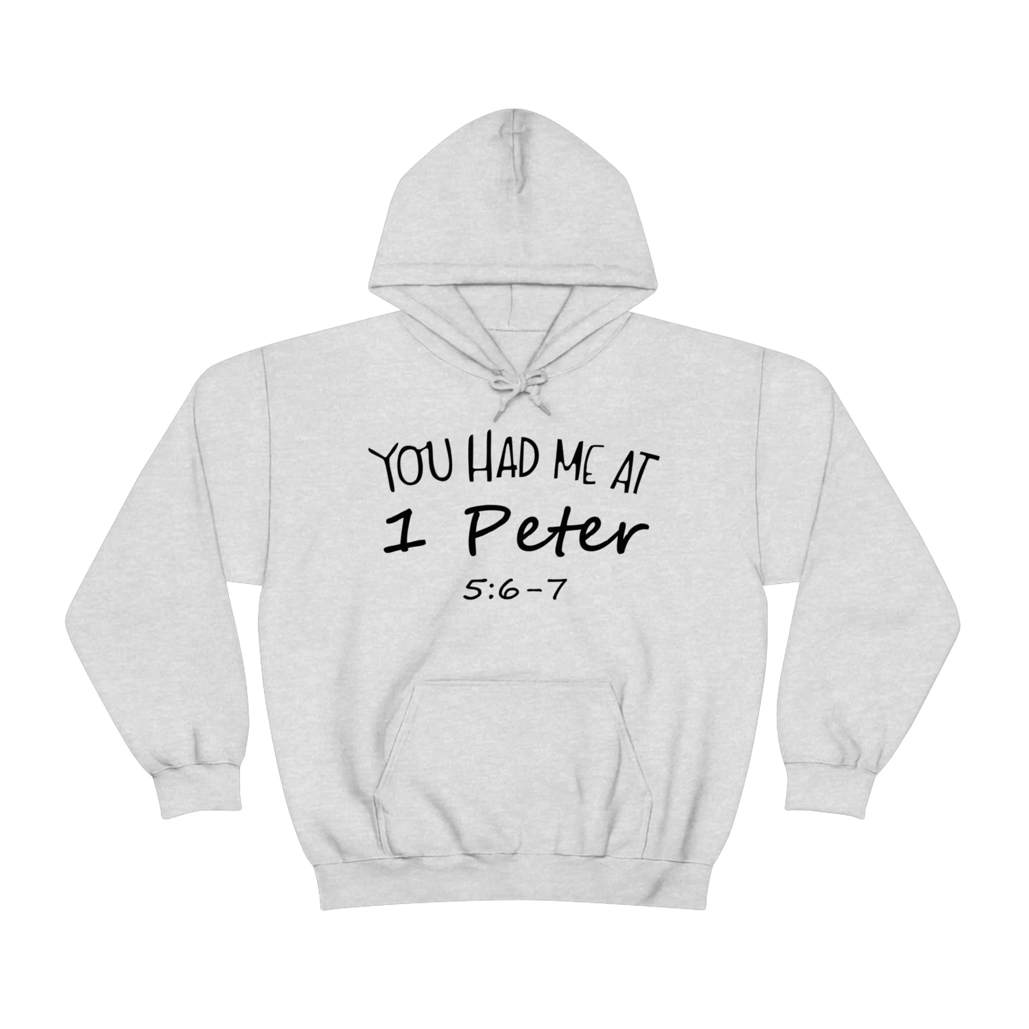 You Had Me At 1 Peter 5:6-7 Hoodie