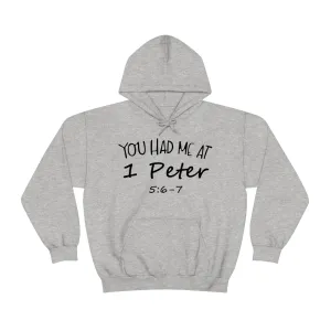 You Had Me At 1 Peter 5:6-7 Hoodie